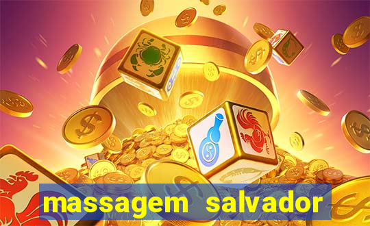 massagem salvador de bahia